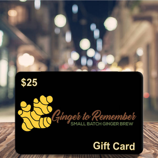 Ginger to Remember Gift Card $25